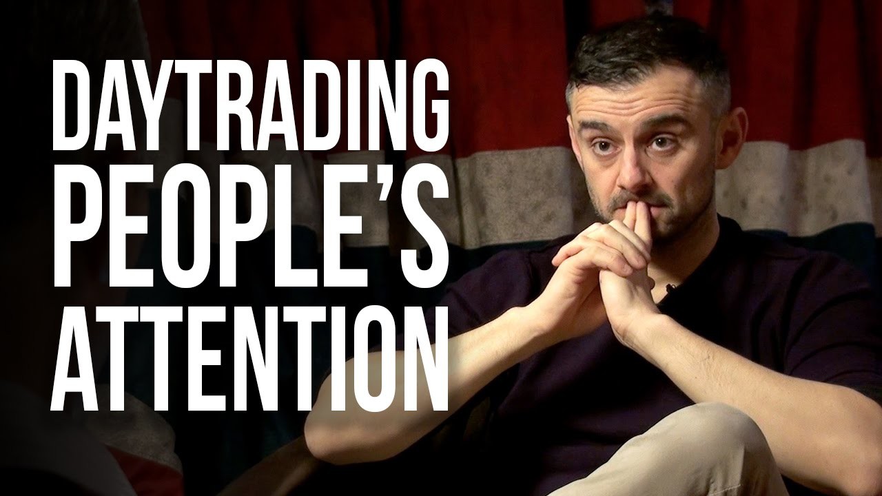 Daytrading peoples attention
